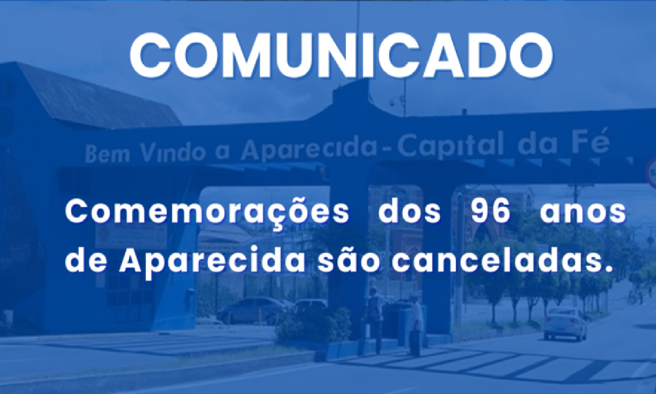 prefeitura-de-aparecida-cancela-comemoracoes-dos-96-anos-por-dificuldades-financeiras