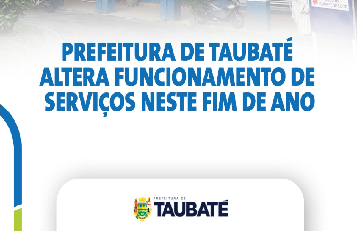 alteracoes-nos-servicos-da-prefeitura-de-taubate-durante-o-fim-de-ano