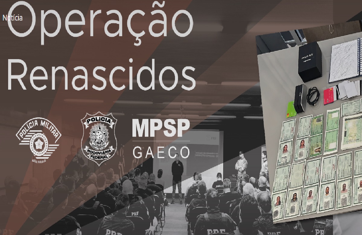 operacao-renascidos-desmantela-esquema-de-documentos-falsos-utilizados-por-criminosos