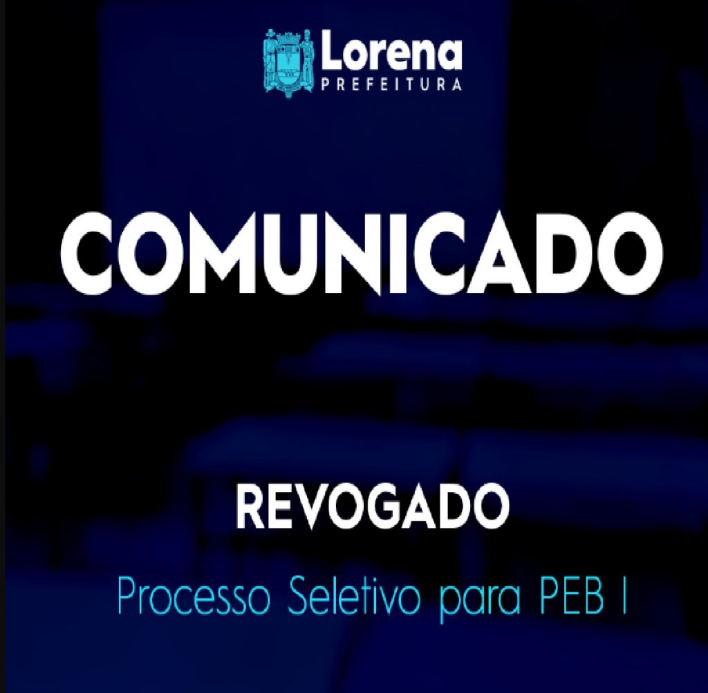 prefeitura-de-lorena-revoga-processo-seletivo-para-peb-i-por-determinacao-judicial