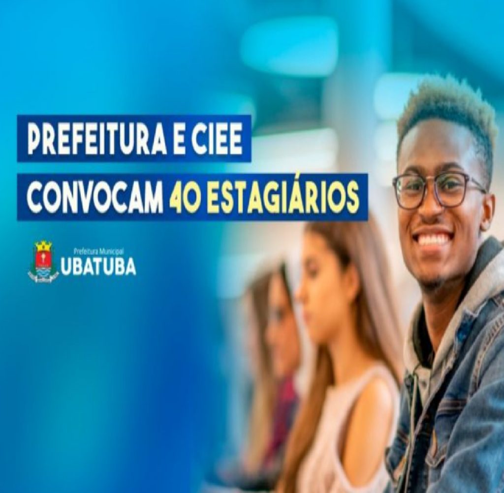 prefeitura-de-ubatuba-faz-3a-convocacao-para-estagiarios-de-nivel-superior-e-tecnico