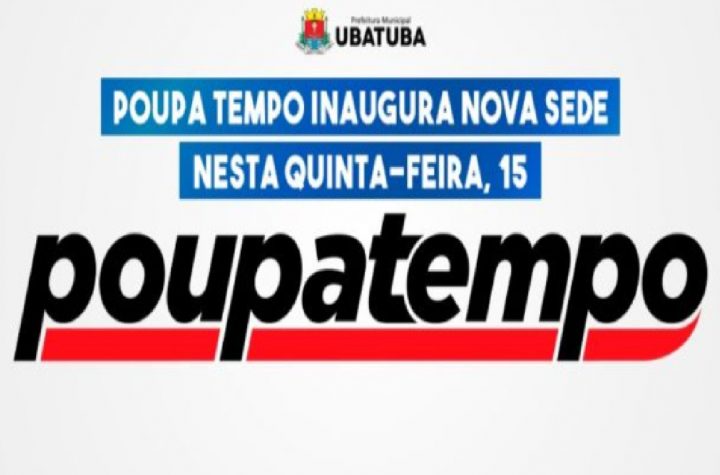 poupatempo-inaugura-nova-sede-em-ubatuba-nesta-quinta-feira-15