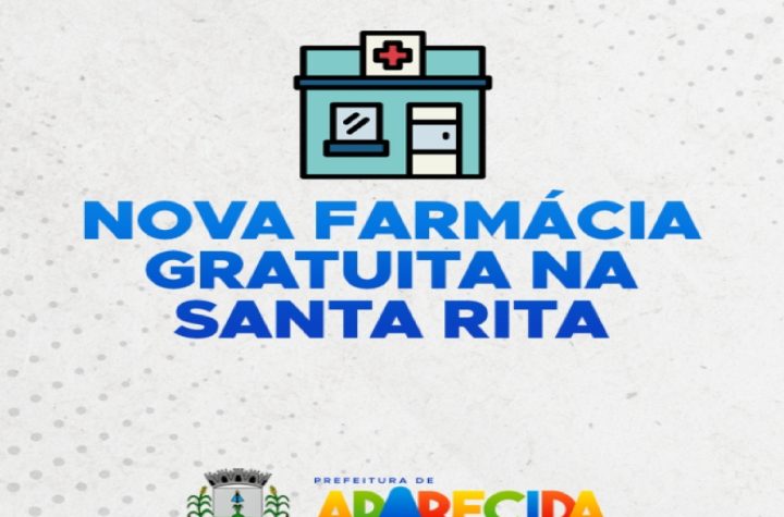 nova-farmacia-e-inaugurada-na-unidade-de-saude-do-bairro-santa-rita-em-aparecida