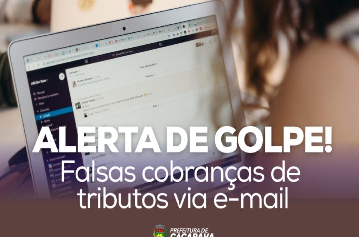 prefeitura-cacapava-alerta-golpe-falsas-cobrancas-tributos-email-vale-do-paraiba