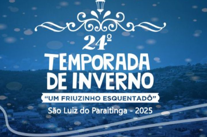 vem-ai-a-24a-temporada-de-inverno-em-sao-luiz-do-paraitinga-um-friuzinho-esquentado-com-muita-musica-e-cultura