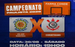 sao-jose-basketball-enfrenta-corinthians-hoje-pelo-campeonato-paulista-2025-no-farma-conde-arena