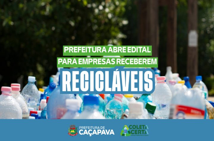 cacapava-abre-edital-para-habilitacao-de-empresas-e-organizacoes-que-receberao-materiais-reciclaveis