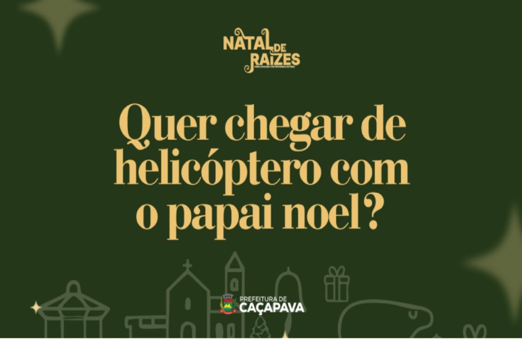 cacapava-promove-concurso-cultural-com-chegada-de-helicoptero-no-natal-de-raizes