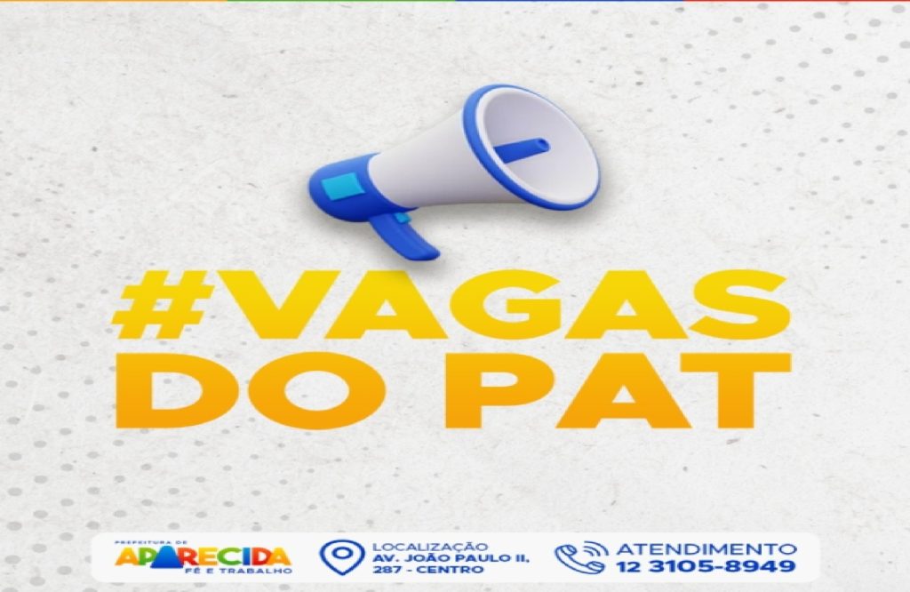pat-de-aparecida-divulga-novas-vagas-de-emprego-nesta-semana