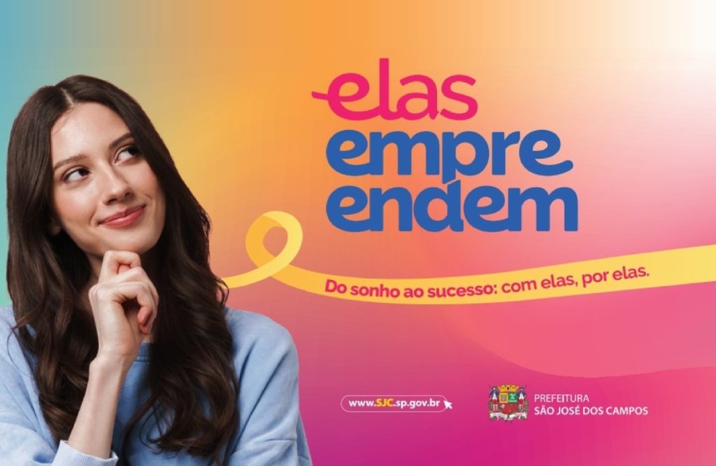 sao-jose-dos-campos-lanca-o-programa-elas-empreendem-para-fortalecer-o-empreendedorismo-feminino