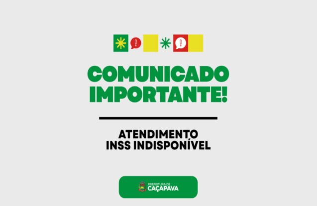 Sistemas do INSS ficam fora do ar em Caçapava até 1º de fevereiro