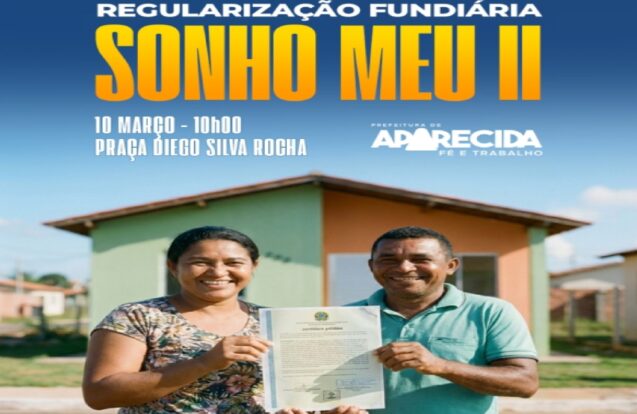 Aparecida entrega títulos de posse a moradores do Sonho Meu II