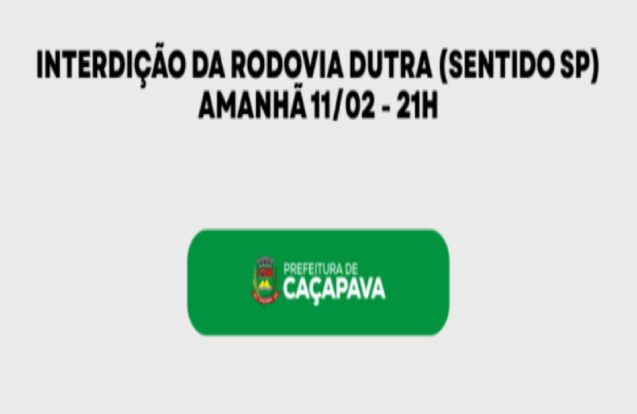 Via Dutra terá interdição total sentido São Paulo em Caçapava