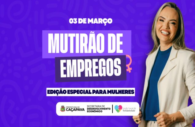 Caçapava terá mutirão de empregos para mulheres e novas vagas no PAT