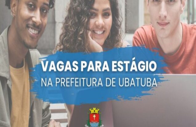 Ubatuba prorroga inscrições para estágio com bolsas de até R$ 2 mil