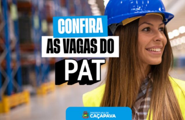 PAT de Caçapava abre a semana com novas vagas de emprego