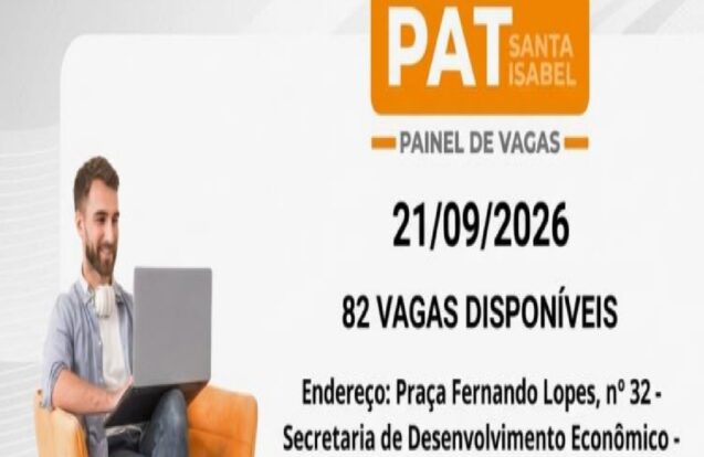 Santa Isabel tem 82 vagas de emprego no PAT